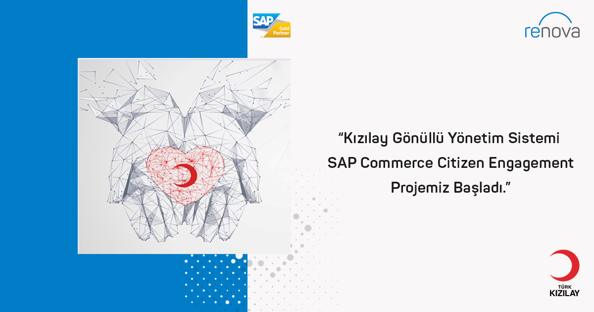 Türk Kızılay Volunteer Management System, SAP Commerce Citizen Engagement Project Underway